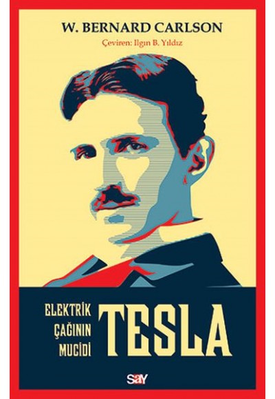 Tesla: Elektrik Çağının Mucidi