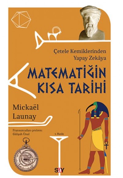 Matematiğin Kısa Tarihi - Çetele Kemiklerinden Yapay Zekaya
