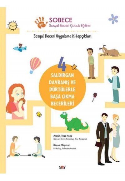 Saldırgan Davranış ve Dürtülerle Başa Çıkma Becerileri - Sobece 4