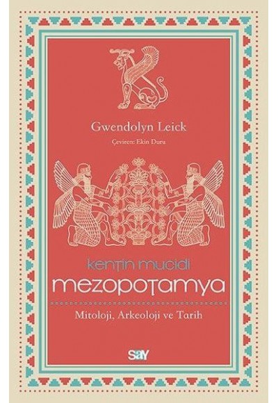 Kentin Mucidi Mezopotamya - Mitoloji, Arkeoloji ve Tarih