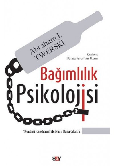 Bağımlılık Psikolojisi - Kendini Kandırma ile Nasıl Başa Çıkılır?