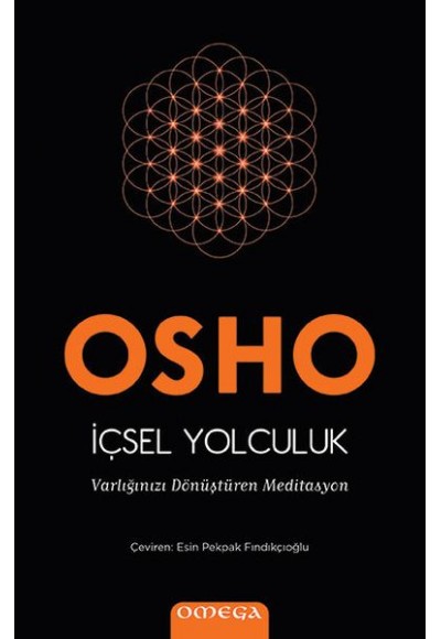 İçsel Yolculuk - Varlığınızı Dönüştüren Meditasyon