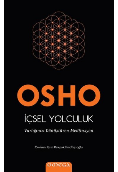 İçsel Yolculuk - Varlığınızı Dönüştüren Meditasyon