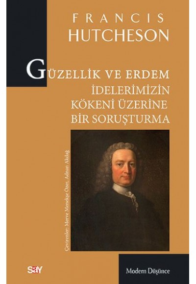 Güzellik ve Erdem İdelerimizin Kökeni Üzerine Bir Soruşturma