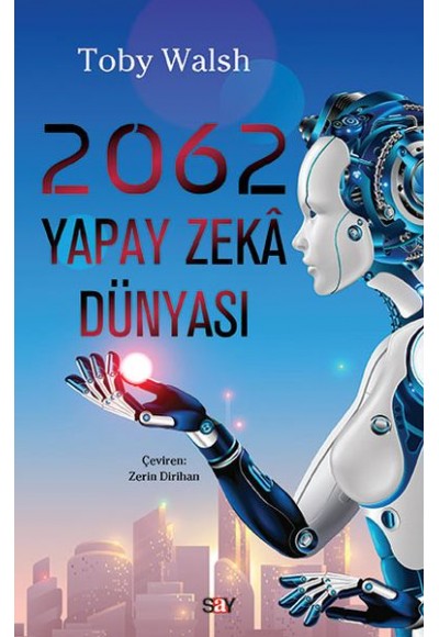 2062 Yapay Zeka Dünyası