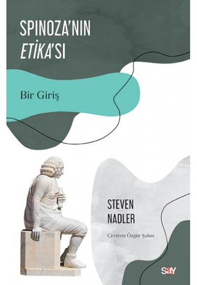 Spinoza'nın Etika'sı - Bir Giriş