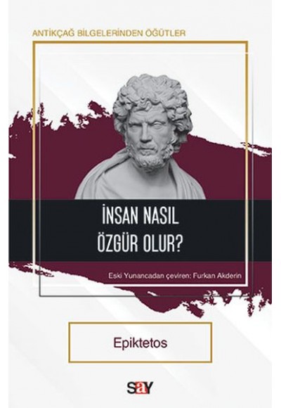 İnsan Nasıl Özgür Olur?