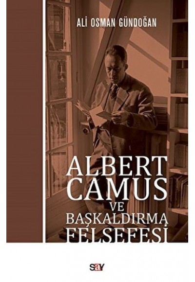 Albert Camus Ve Başkaldırma Felsefesi