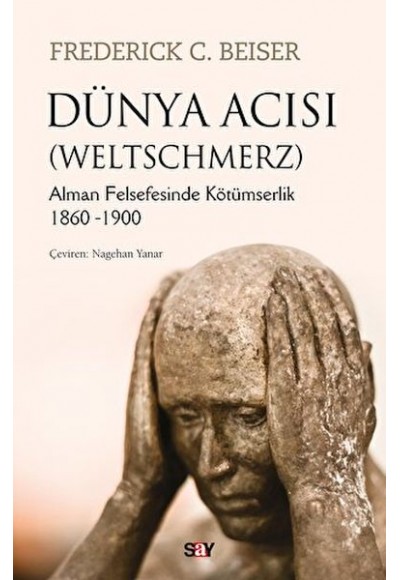 Dünya Acısı (Weltschmerz)