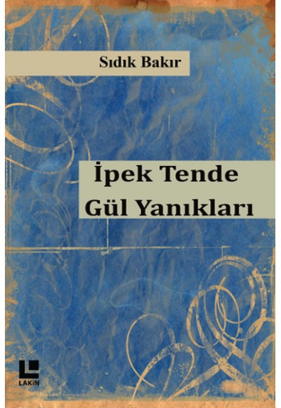 İpek Tende Gül Yanıkları