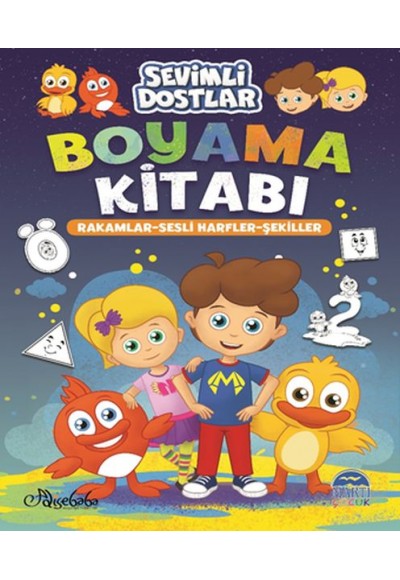 Sevimli Dostlar Boyama Kitabı - Rakamlar-Sesli Harfler-Şekiller