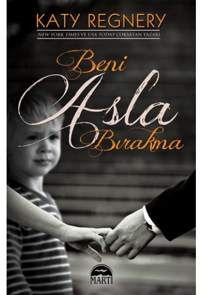 Beni Asla Bırakma