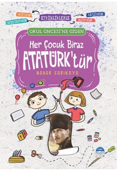 Her Çocuk Biraz Atatürk’tür - Okul Öncesi