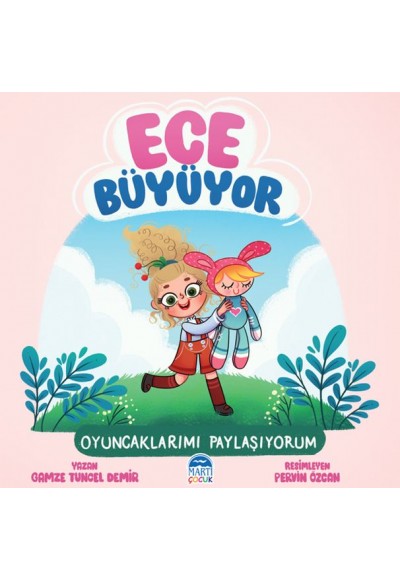 Ece Büyüyor - Oyuncaklarımı Paylaşıyorum