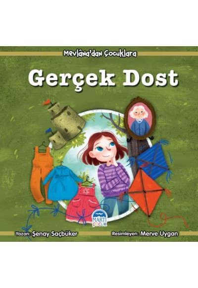 Mevlana'dan Çocuklara - Gerçek Dost