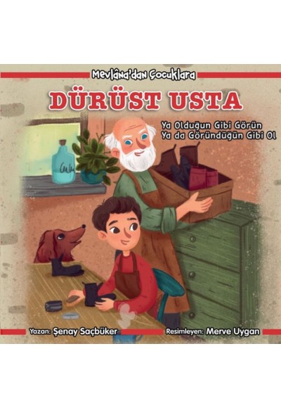 Mevlana'dan Çocuklara - Dürüst Usta