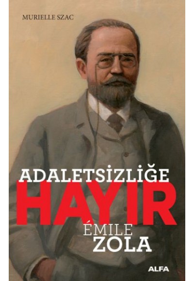 Adaletsizliğe Hayır - Emile Zola