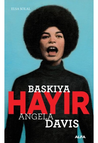 Baskıya Hayır - Angela Davis