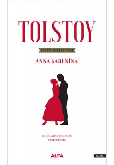 Tolstoy Bütün Eserleri 8 - Anna Karenina 1