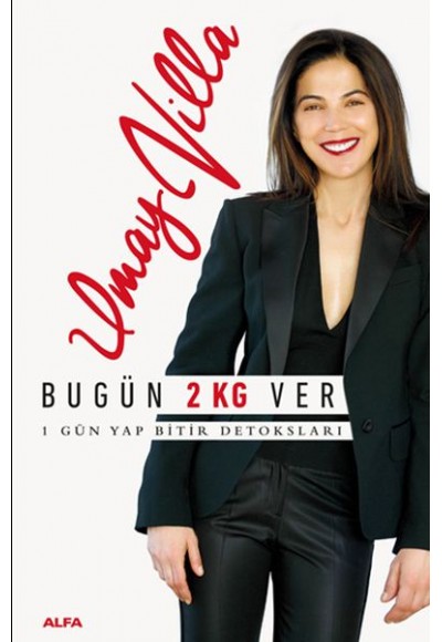 Bugün 2 Kg Ver - 1 Gün Yap Bitir Detoksları