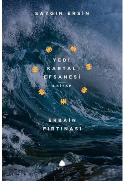 Erbain Fırtınası - Yedi Kartal Efsanesi 2. Kitap