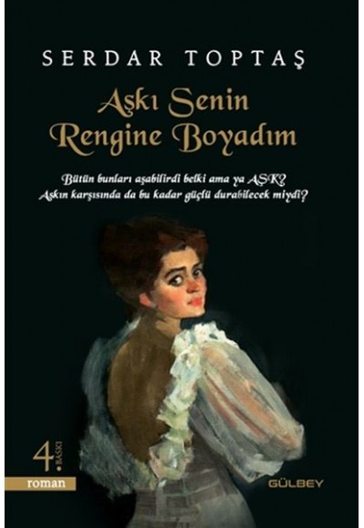 Aşkı Senin Rengine Boyadım