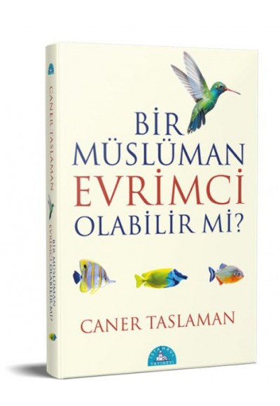 Bir Müslüman Evrimci Olabilir Mi?