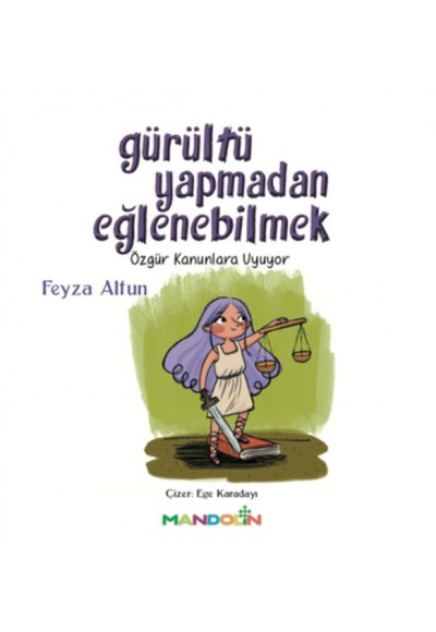 Gürültü Yapmadan Eğlenebilmek