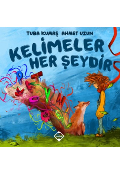 Kelimeler Her Şeydir