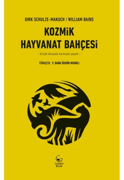 Kozmik Hayvanat Bahçesi - Birçok Dünyada Karmaşık Yaşam
