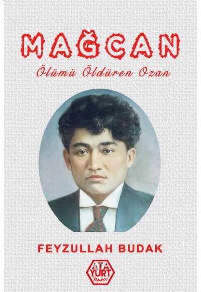 Mağcan - Ölümü Öldüren Ozan