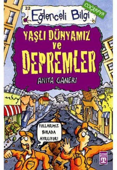 Yaşlı Dünyamız ve Depremler