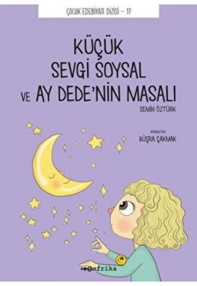 Küçük Sevgi Soysal ve Ay Dede’nin Masalı