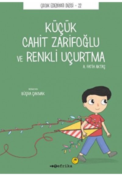 Küçük Cahit Zarifoğlu ve Renkli Uçurtma