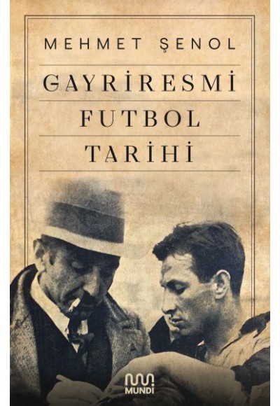 Gayriresmi Futbol Tarihi