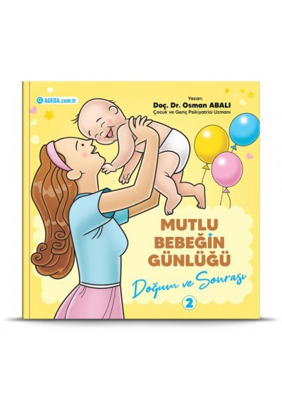 Mutlu Bebeğin Günlüğü "Doğum ve Sonrası"-2