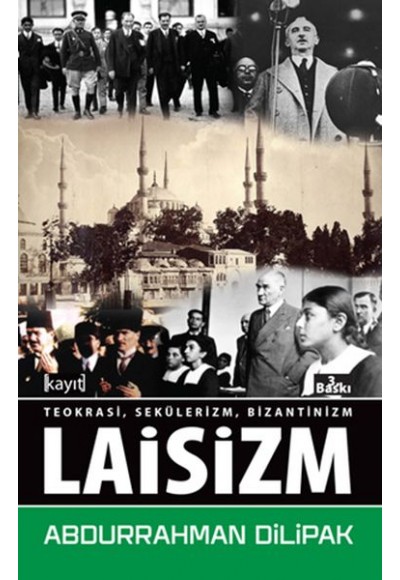 Laisizm - Teokrasi-Sekülerizm-Bizantinizm