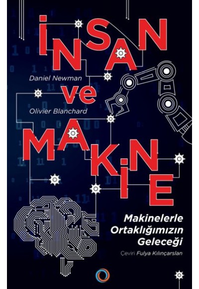 İnsan ve Makine - Makinelerle Ortaklığımızın Geleceği