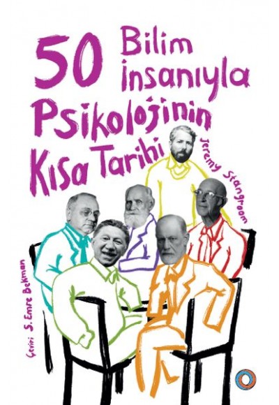 50 Bilim İnsanıyla Psikolojinin Kısa Tarihi