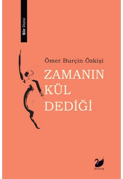 Zamanın Kül Dediği