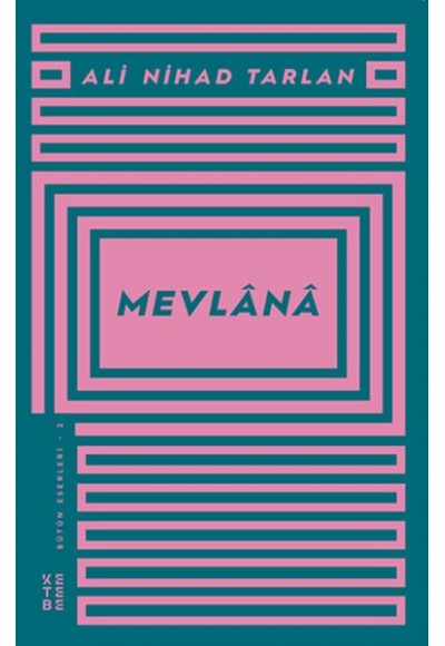 Mevlânâ - Bütün Eserleri 2