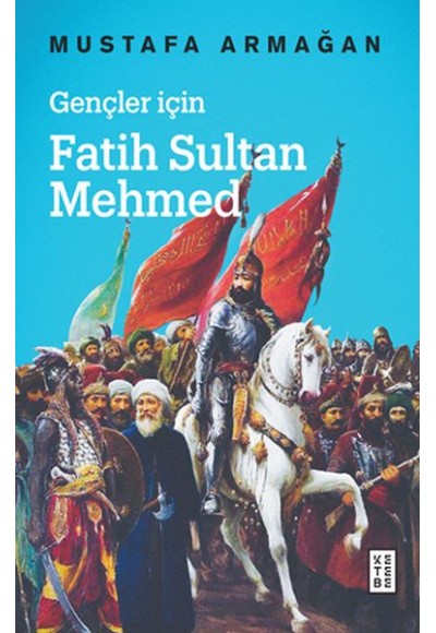 Gençler İçin Fatih Sultan Mehmed - Cep Boy