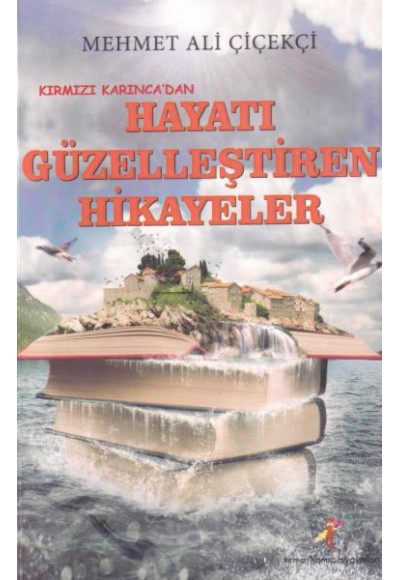 Hayatı Güzelleştiren Hikayeler