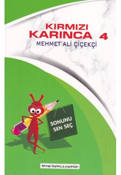 Kırmızı Karınca 4 - Sonunu Sen Seç