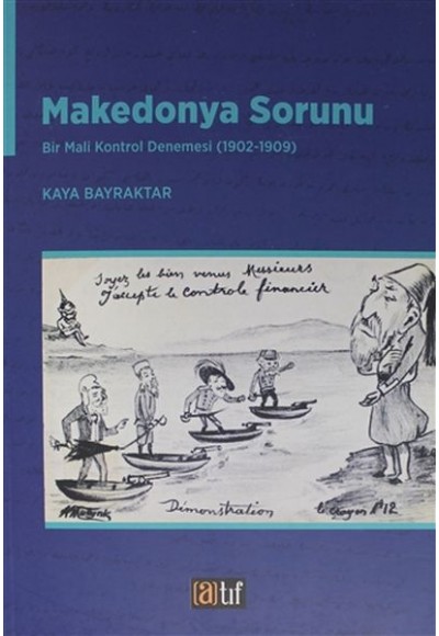 Makedonya Sorunu - Bir Mali Kontrol Denemesi 1902-1909