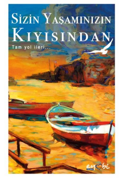 Sizin Yaşamınızın Kıyısından - Tam Yol İleri