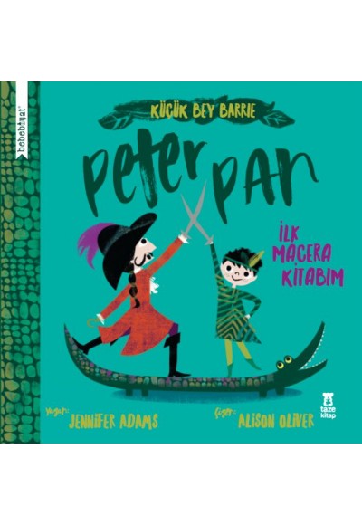 Bebebiyat - Peter Pan - İlk Macera Kitabım