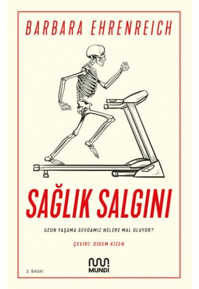 Sağlık Salgını - Uzun Yaşama Sevdamız Nelere Mal Oluyor?