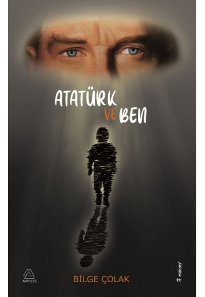 Atatürk ve Ben