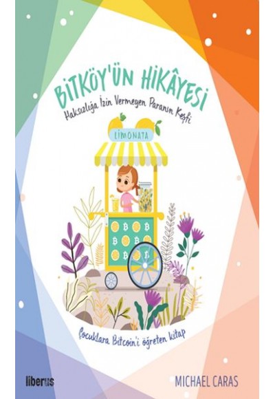 Bitköy’ün Hikayesi - Haksızlığa İzin Vermeyen Paranın Keşfi